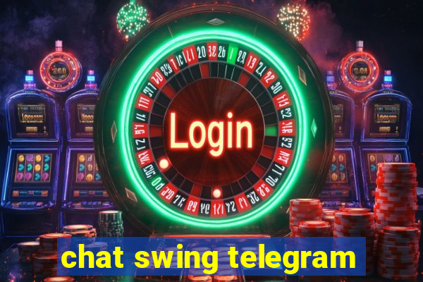 chat swing telegram